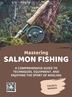 cover image of Mastering Salmon Fishing